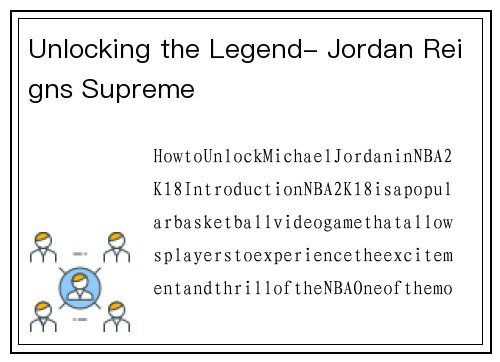 Unlocking the Legend- Jordan Reigns Supreme